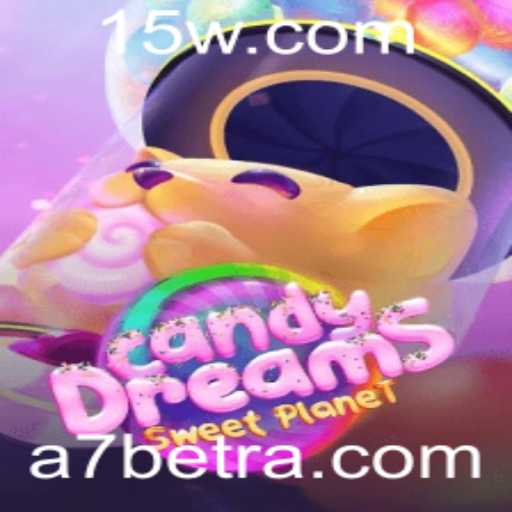 CandyDreams: Explorando o Encantador Mundo do Novo Jogo com A7bet