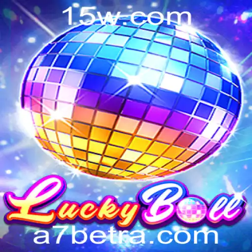 Explore o Fascinante Jogo LuckyBall na Plataforma A7bet