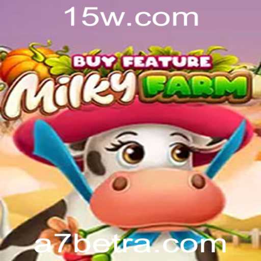 Descubra o Mundo de MilkyFarmBuyFeature com A7bet